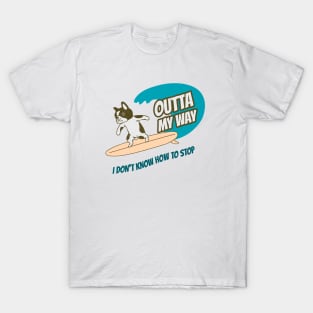 Outta my wave T-Shirt